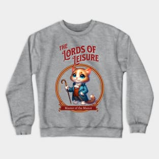 The Lords Of Leisure, Regency Era  Cat Crewneck Sweatshirt